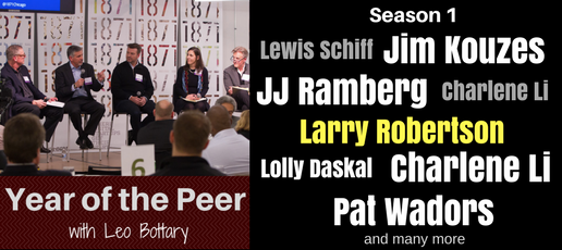 Larry Robertson: Year Of The Peer Podcast with Leo Bottary (Season 1, Episode 15)