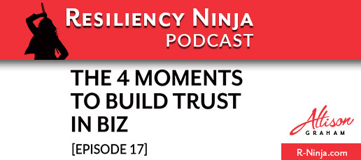 017: The 4 Moments Critical to Trust in a Business Relationship