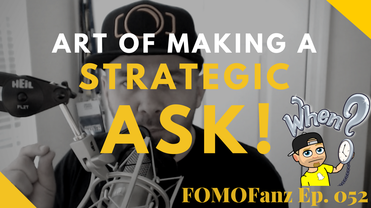 The Art of the Strategic Ask